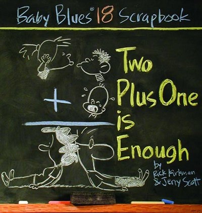 Two Plus One Is Enough: Baby Blues Scrapbook #18