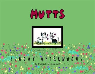 Front cover_MUTTS Sunday Afternoons