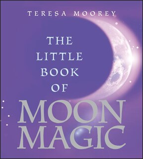 Front cover_The Little Book of Moon Magic