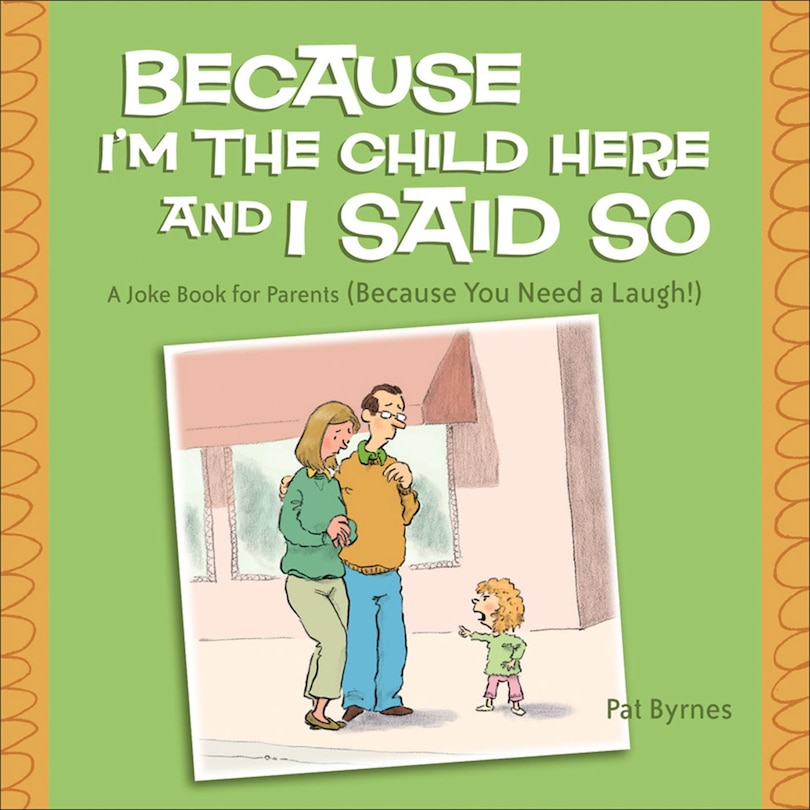 Couverture_Because I'm the Child Here and I Said So