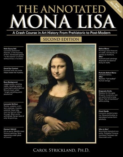 The Annotated Mona Lisa: A Crash Course In Art History From Prehistoric To Post-modern