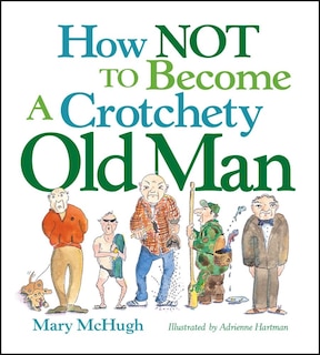 Couverture_How not to become a crotchety old man