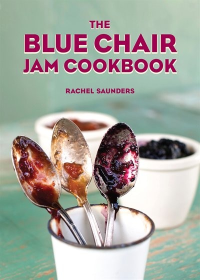 Couverture_The Blue Chair Jam Cookbook