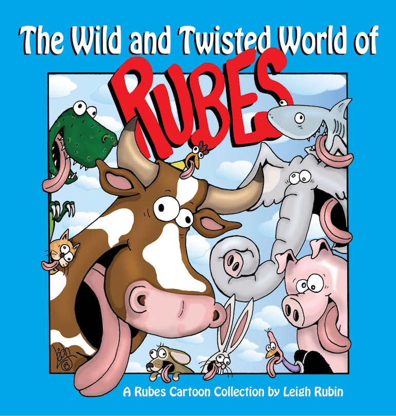 The Wild And Twisted World Of Rubes: A Rubes Cartoon Collection Book By ...