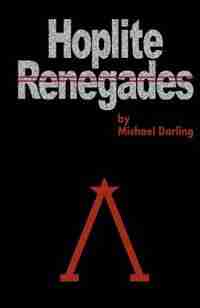 Hoplite Renegades de Michael Darling