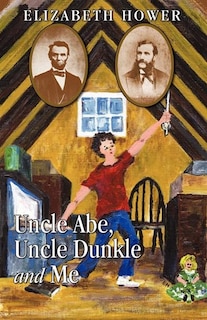 Uncle Abe, Uncle Dunkle And Me