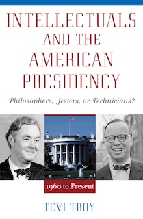 Front cover_Intellectuals and the American Presidency