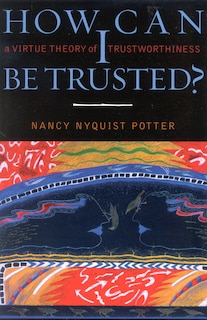 Front cover_How Can I Be Trusted?