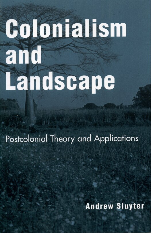 Front cover_Colonialism and Landscape