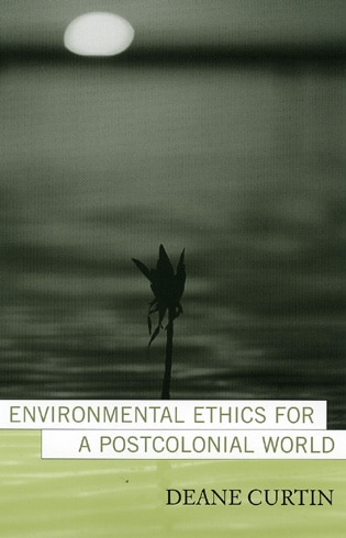 Front cover_Environmental Ethics For A Postcolonial World