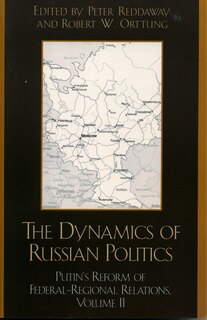 Front cover_The Dynamics of Russian Politics