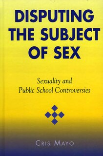 Front cover_Disputing the Subject of Sex