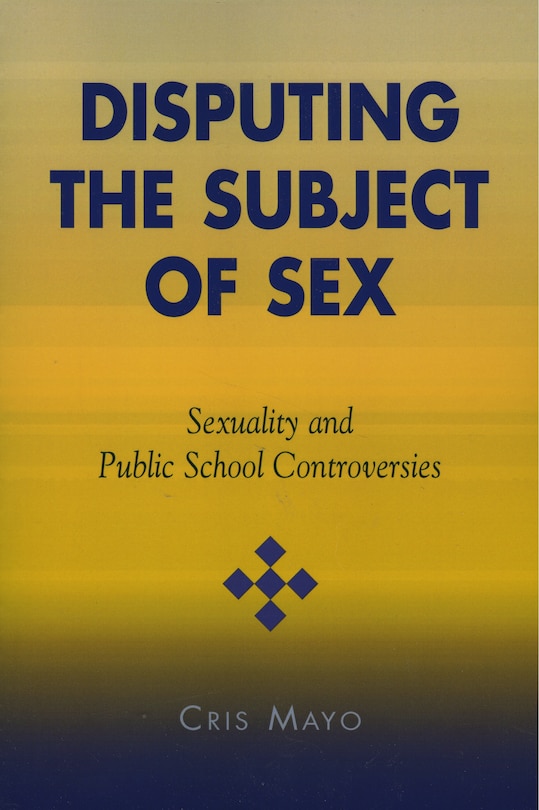 Front cover_Disputing the Subject of Sex