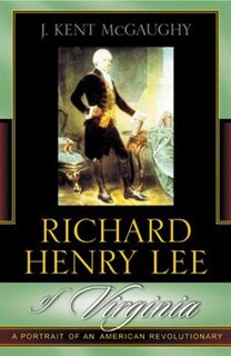 Front cover_Richard Henry Lee of Virginia
