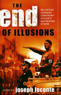 The End of Illusions: Religious Leaders Confront Hitler's Gathering Storm image number 0