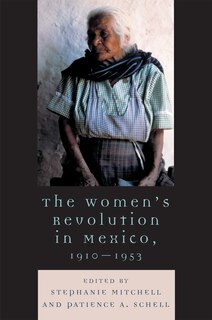 Couverture_Women's Revolution in Mexico, 1910-1953