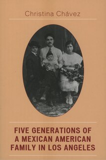 Couverture_Five Generations of a Mexican American Family in Los Angeles