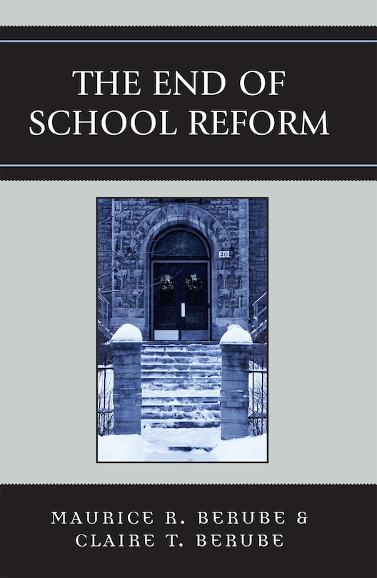 The End Of School Reform