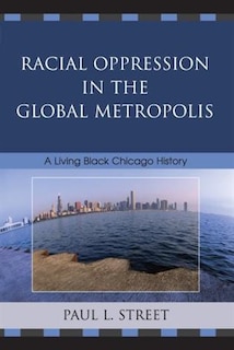 Front cover_Racial Oppression in the Global Metropolis