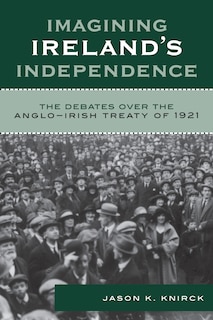 Front cover_Imagining Ireland's Independence