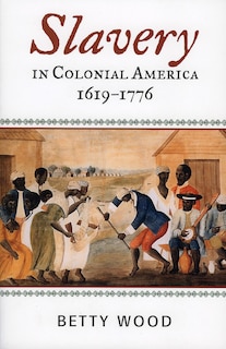 Front cover_Slavery in Colonial America, 1619-1776