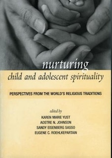 Front cover_Nurturing Child and Adolescent Spirituality