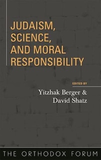 Couverture_Judaism, Science, And Moral Responsibility