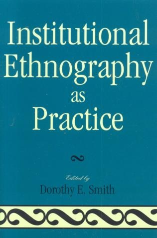 Front cover_Institutional Ethnography As Practice