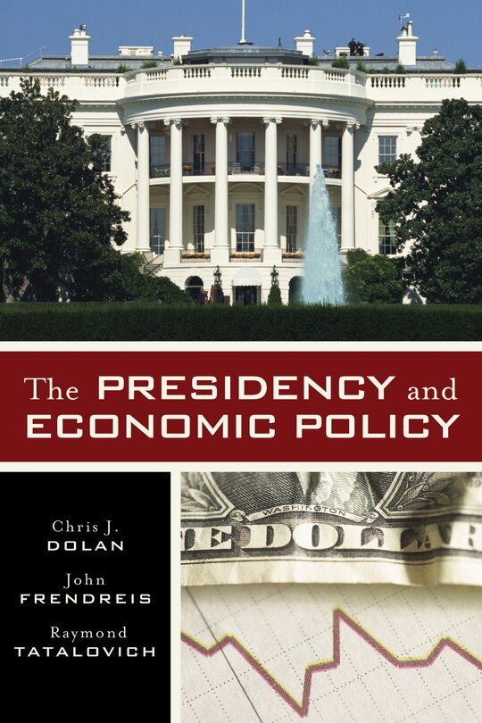 Front cover_The Presidency and Economic Policy