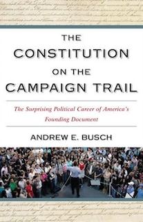 Front cover_The Constitution on the Campaign Trail