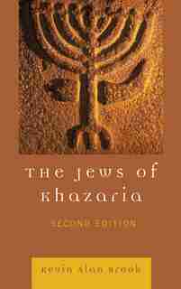 The Jews Of Khazaria by Kevin Alan Brook