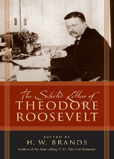 Front cover_The Selected Letters of Theodore Roosevelt