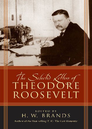 Front cover_The Selected Letters of Theodore Roosevelt