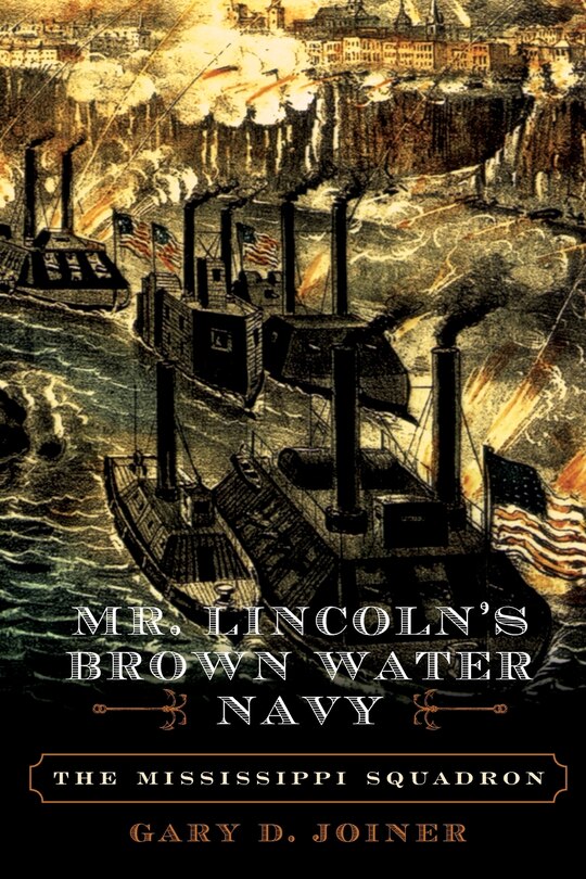 Front cover_Mr. Lincoln's Brown Water Navy