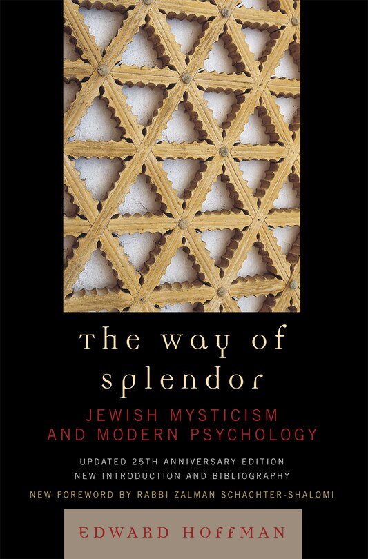 The Way of Splendor: Jewish Mysticism and Modern Psychology