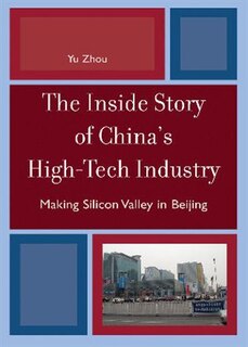 Front cover_The Inside Story of China's High-Tech Industry
