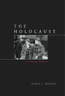 The Holocaust: A Concise History