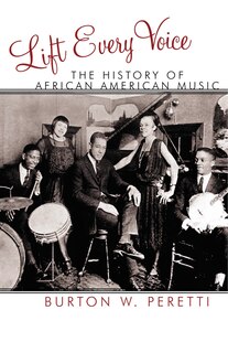 Lift Every Voice: The History of African American Music