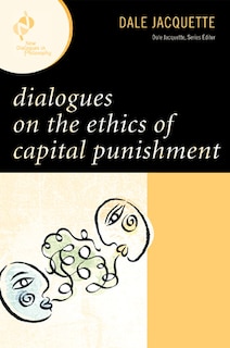 Front cover_Dialogues on the Ethics of Capital Punishment