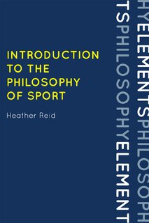 Front cover_Introduction To The Philosophy Of Sport