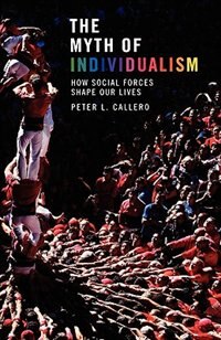 The Myth of Individualism: How Social Forces Shape Our Lives