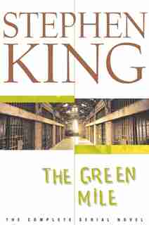 The Green Mile: The Complete Serial Novel by Stephen King