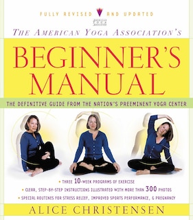 Front cover_The American Yoga Association Beginner's Manual Fully Revised and Updated