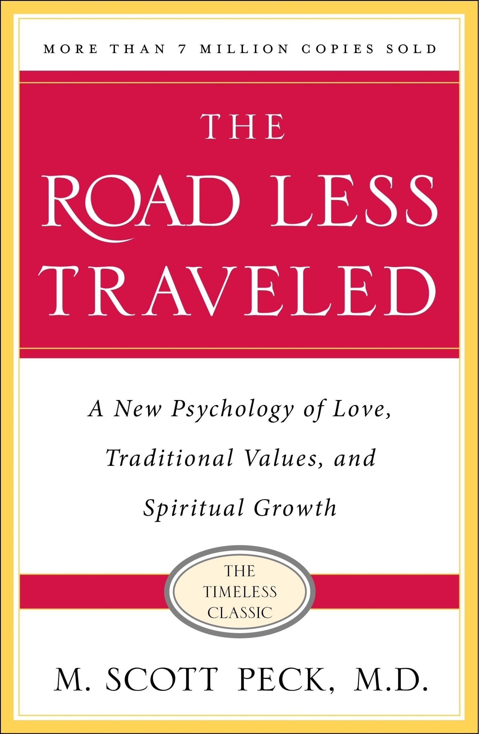 The Road Less Traveled, Timeless Edition: A New Psychology
