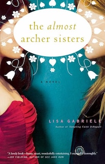 Front cover_The Almost Archer Sisters