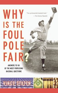 Front cover_Why Is The Foul Pole Fair?