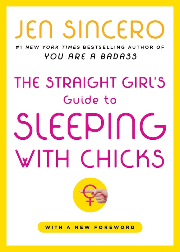 Couverture_The Straight Girl's Guide to Sleeping with Chicks