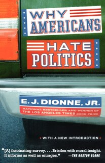 Front cover_Why Americans Hate Politics
