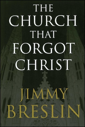 The Church That Forgot Christ