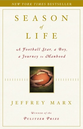 Season of Life: A Football Star, a Boy, a Journey to Manhood